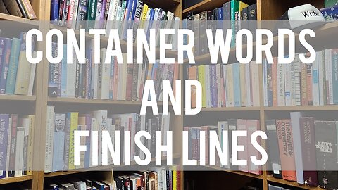 Container words and finish lines