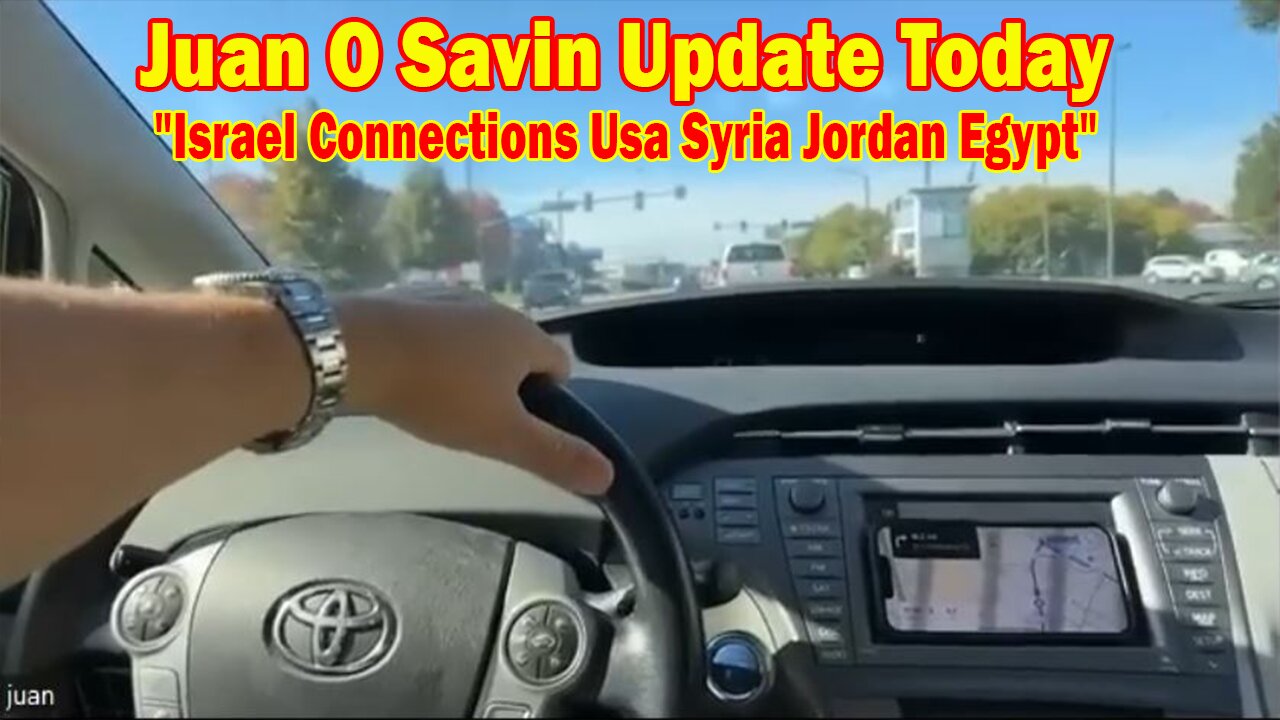 Juan O Savin Update Today Oct 10: "Israel Connections Usa Syria Jordan Egypt"