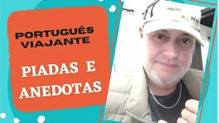 PIADAS E ANEDOTAS - PORTUGUÊS VIAJANTE - INSCREVA-SE - #shorts