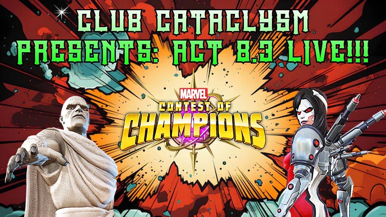 Act 8.3 Exploration Live!!! @ Club Cataclysm!!! #mcoc #contestofchampions
