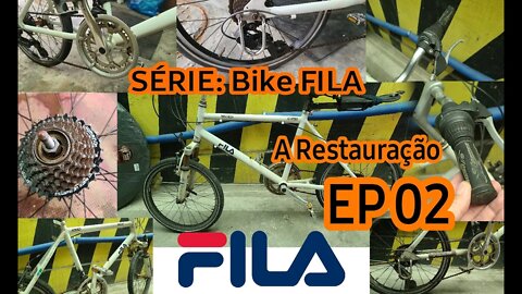 EP 02 - Bicicleta FiLA MS2021 - A Restauração