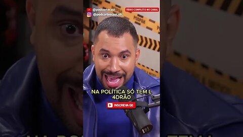 NA POLÍTICA SÓ TEM L4DRÃ0 #shorts #gildovigor #política #bbb #bigbrotherbrasil #podpah