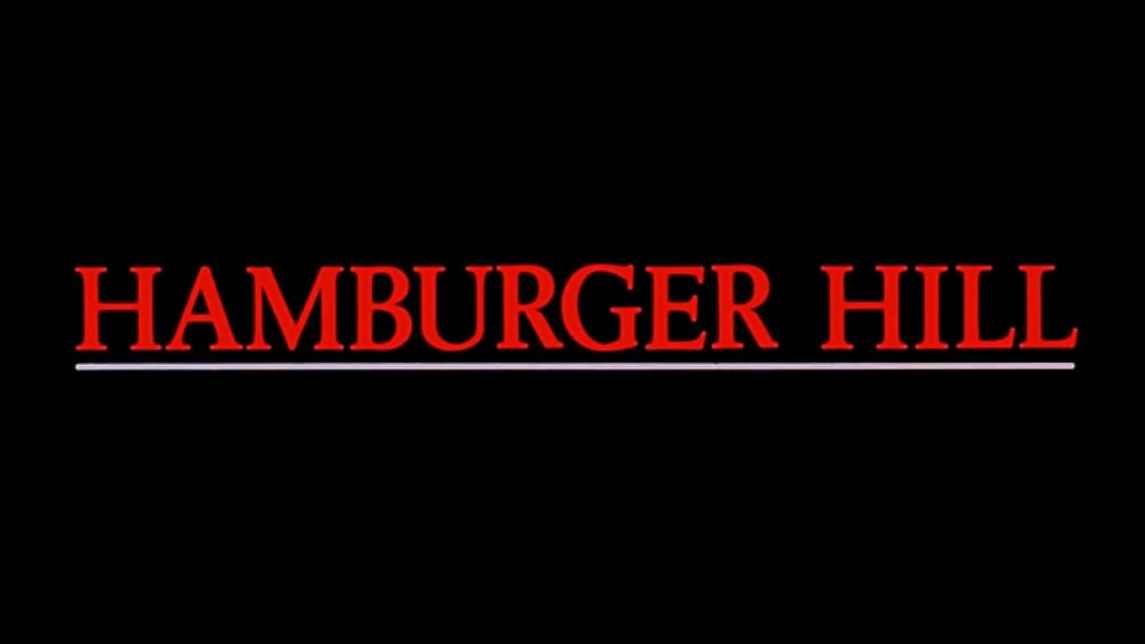 Hamburger Hill (1987) ~ Full Movie ~