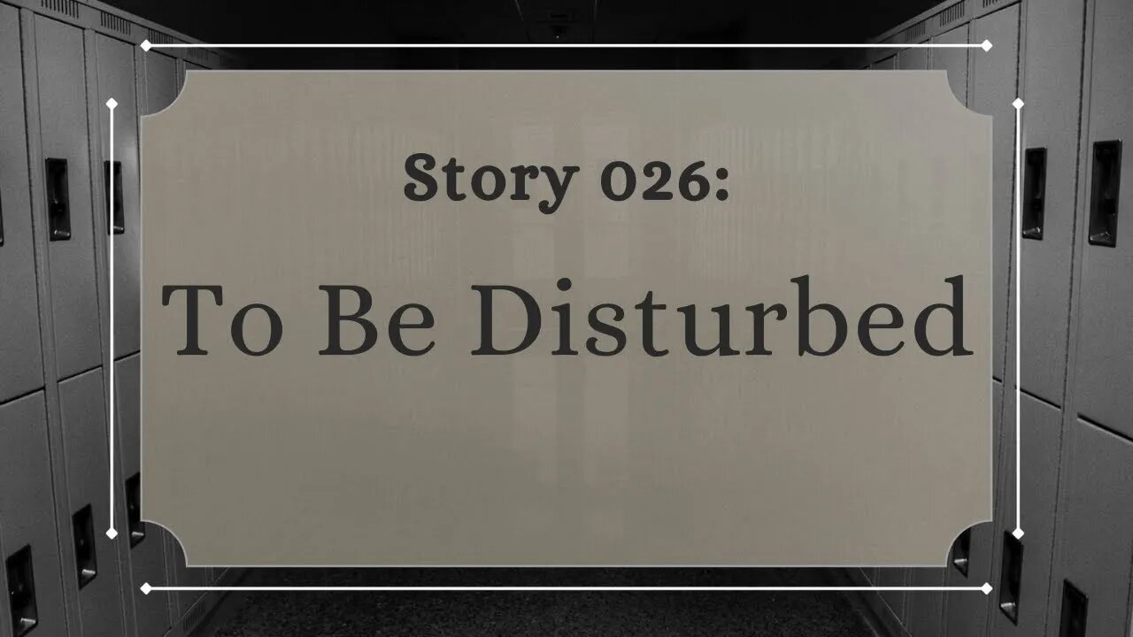 To Be Disturbed - The Penned Sleuth Short Story Podcast - 026