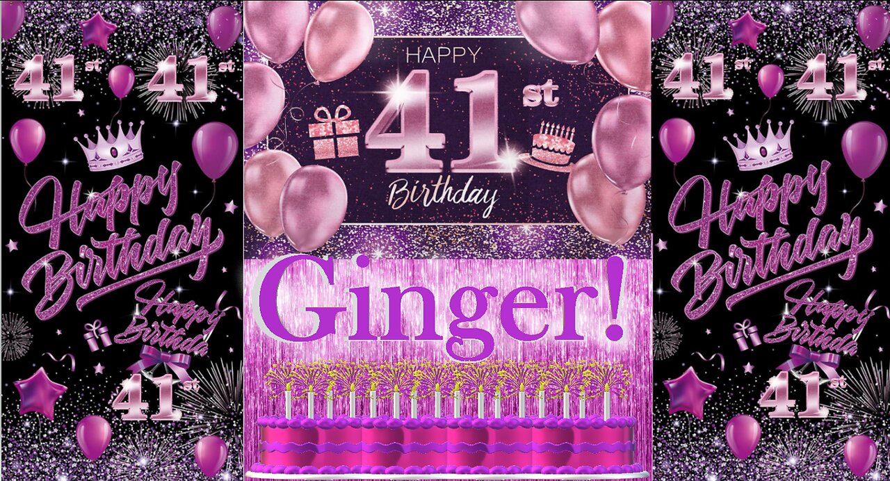 Happy Birthday 3D - Happy 41st Birthday Ginger - Happy Birthday To You - Happy Birthday Song