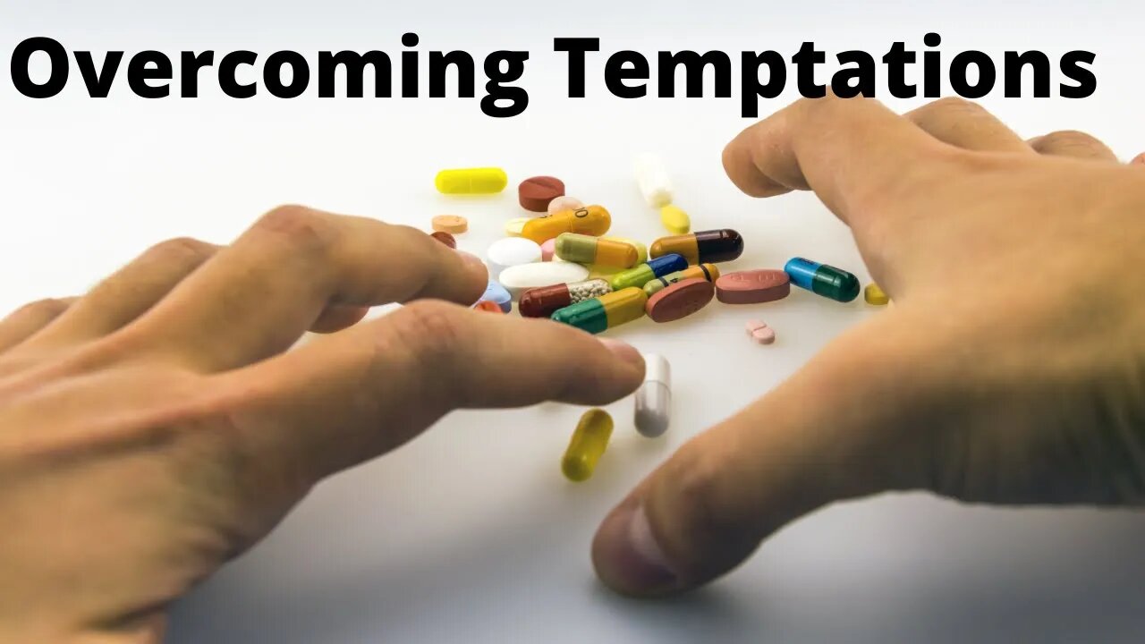 Overcoming Temptations | Ewaenruwa Nomaren