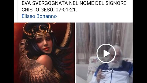 EVA SVERGOGNATA NEL NOME DEL SIGNORE CRISTO GESÙ. 07-01-21. Eliseo Bonanno