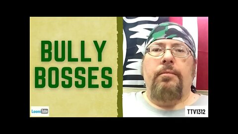 BULLY BOSSES - 072621 TTV1312