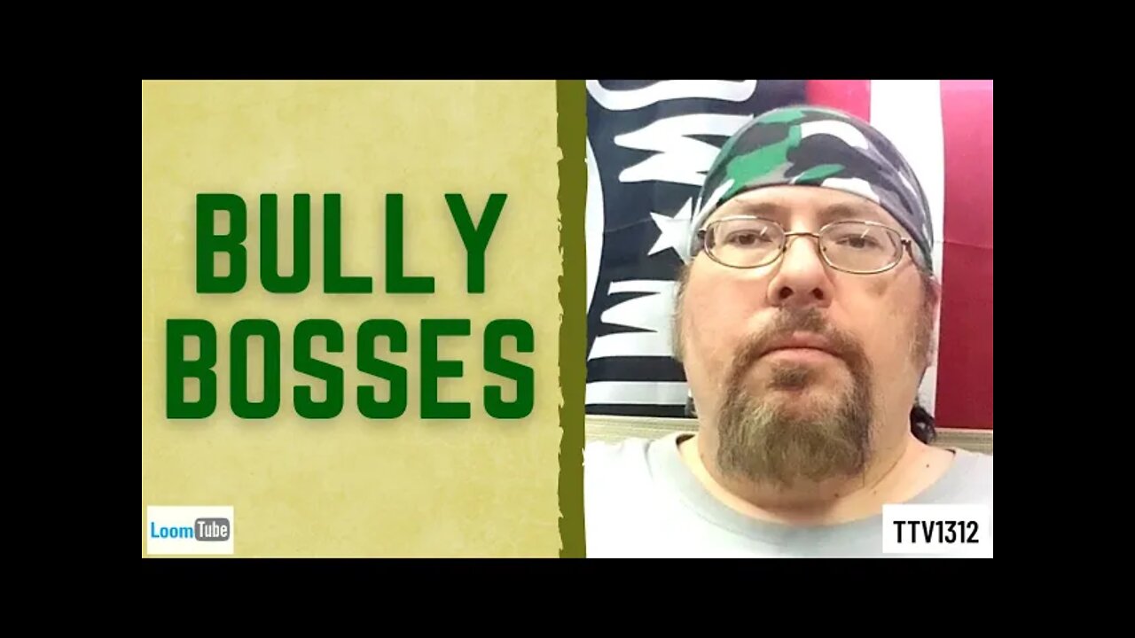 BULLY BOSSES - 072621 TTV1312