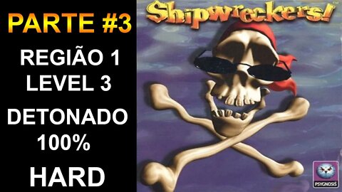 [PS1] - Shipwreckers! - [Parte 3 - Região 1 - Level 3 - HARD] - Detonado 100% - [PT-BR] - [HD]