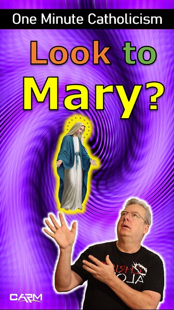 Does Roman Catholic Chruch Teach people to look to Mary? CCC 2677