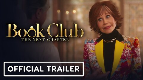 Book Club: The Next Chapter - Official Trailer