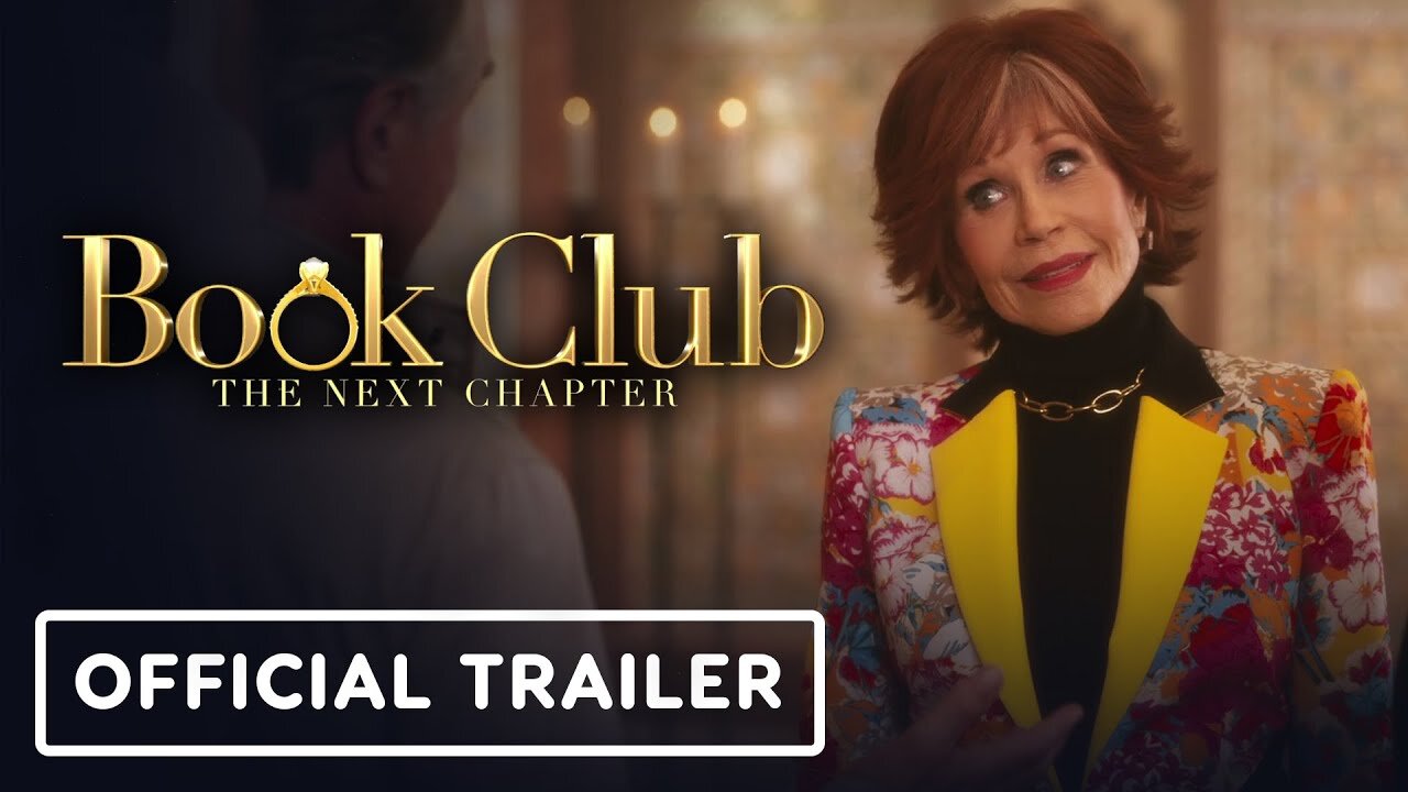 Book Club: The Next Chapter - Official Trailer