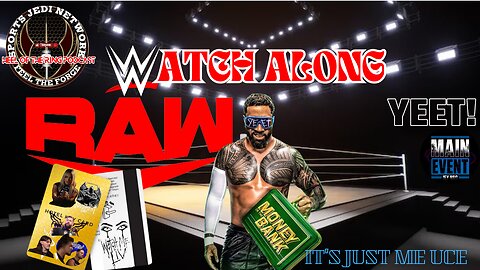 Join Us As We Watch WWE Raw Live, Setting The Stage For Money In The Bank With Thrilling Qualifiers!