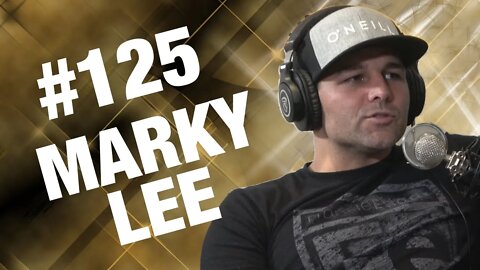 Marky Lee | Episode #125 | Champ and The Tramp