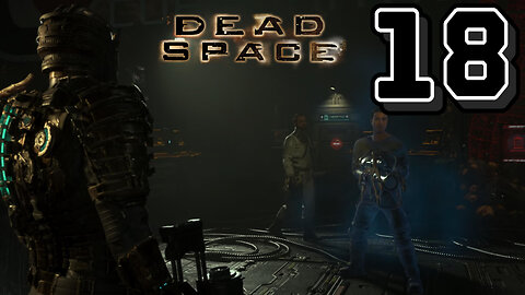 Hunted Once Again -Dead Space Remake Ep. 18