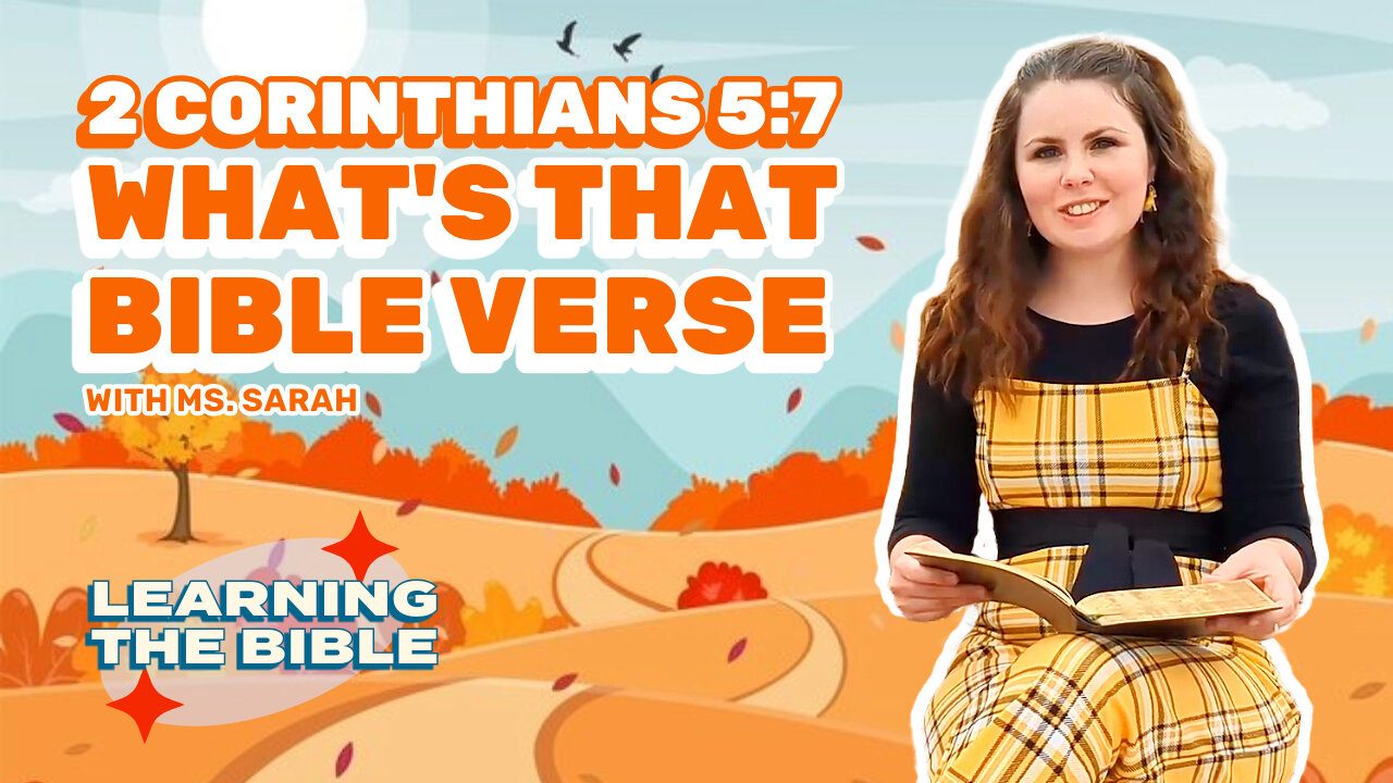 Christian Bible Lessons for Kids | 2 Corinthians 5:7 | WTV Kids | Episode 4