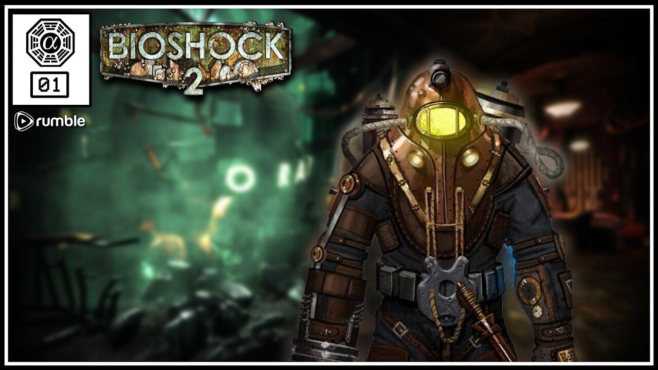 🟢Bioshock 2: Story Of Delta (PC) #01 [Streamed 01-11-2023]🟢