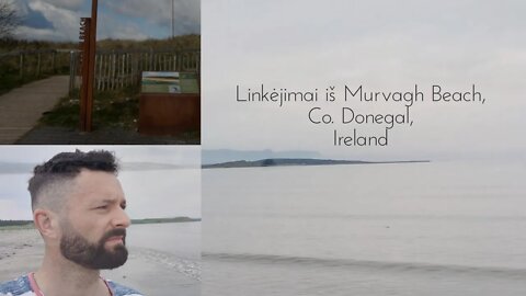Linkėjimai iš MurvaghBeach, Co. Donegal, Ireland