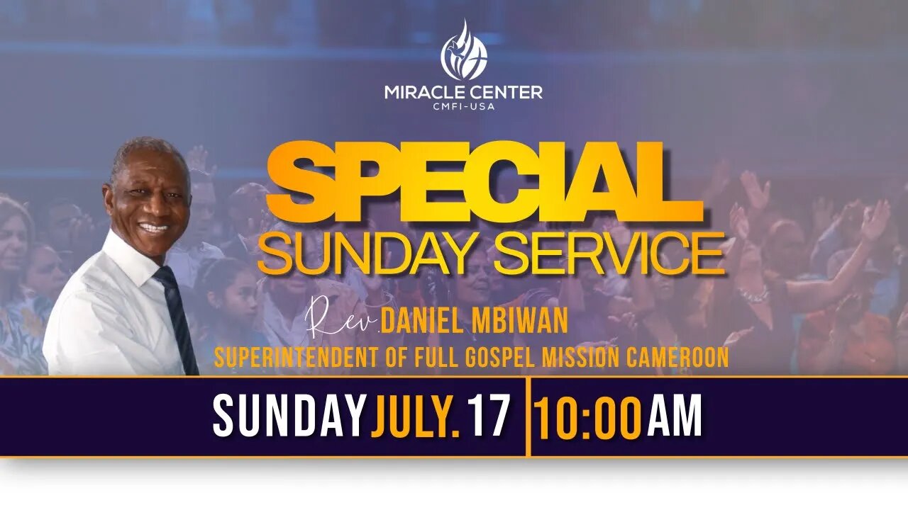 Special Sunday Worship Service With Rev. Daniel Mbiwan! - July 17th, 2022