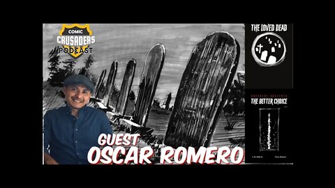 Al chats with Oscar Romero/Poor Mans Press - Comic Crusaders Podcast #190