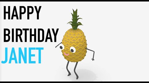 Happy Birthday JANET! - PINEAPPLE Birthday Song