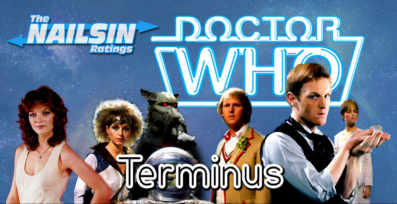 The Nailsin Ratings: Doctor Who - Terminus