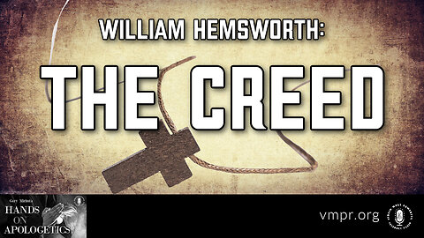 22 Feb 23, Hands on Apologetics: The Creed