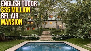 Inside $35 Million Bel Air English Tudor Mega Mansion