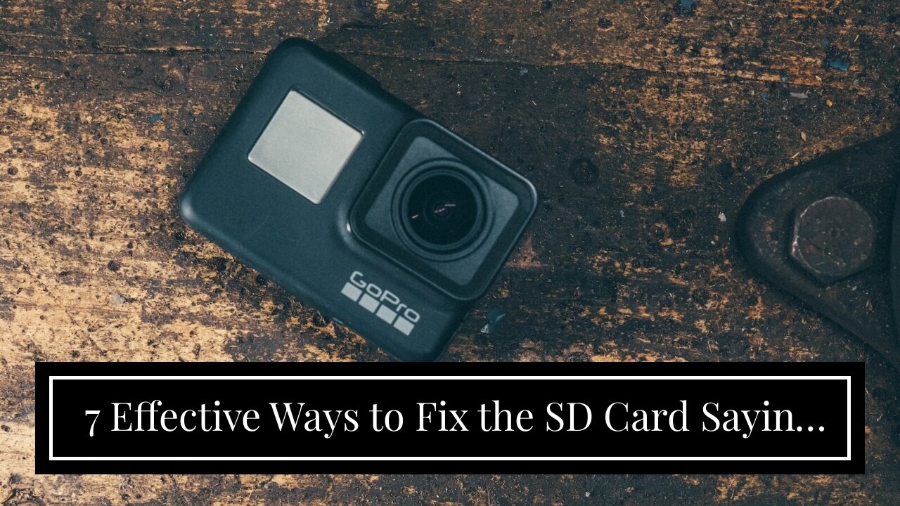 7 Effective Ways to Fix the SD Card Saying It’s Full Issue