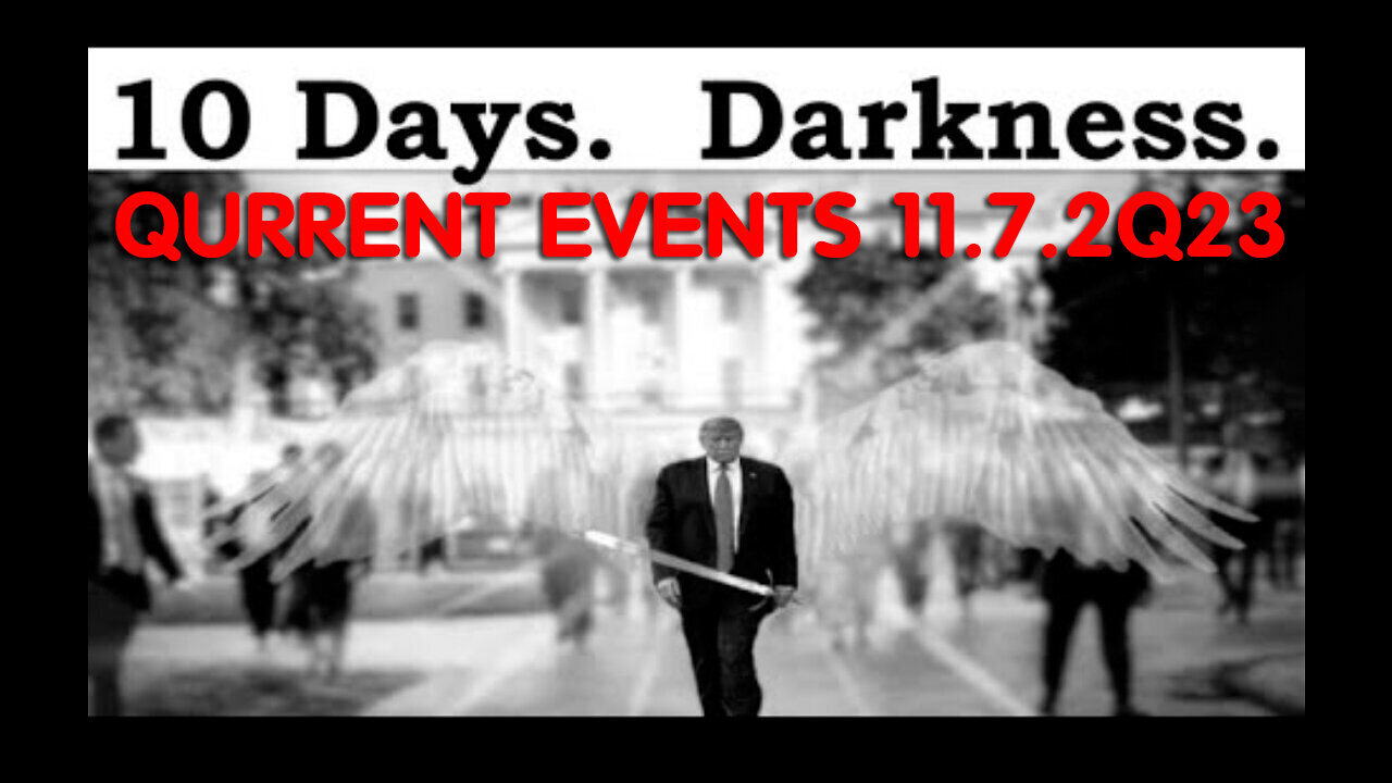 Qurrent Events 11.7.2Q23