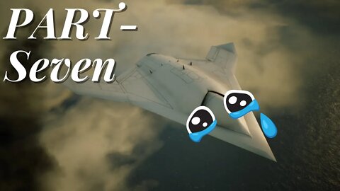 STARVING the DRONES -Ace Combat 7 But As Hard As Possible- Part 7