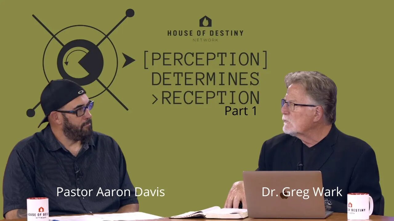 Perception Determines Reception: How You See God Matters - Part 1 | House Of Destiny Network