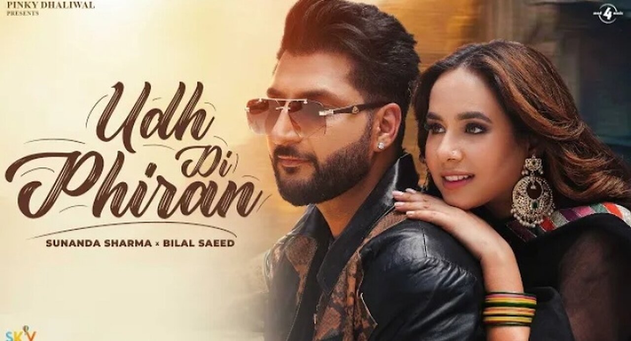 Udh Di Phiran (Official Video) Sunanda Sharma - Bilal Saeed - New Punjabi Song 2023