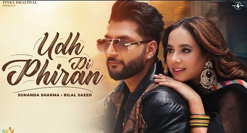 Udh Di Phiran (Official Video) Sunanda Sharma - Bilal Saeed - New Punjabi Song 2023