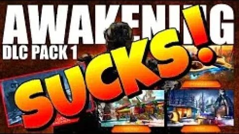 BLACK OPS 3 AWAKENING DLC SUCKS!