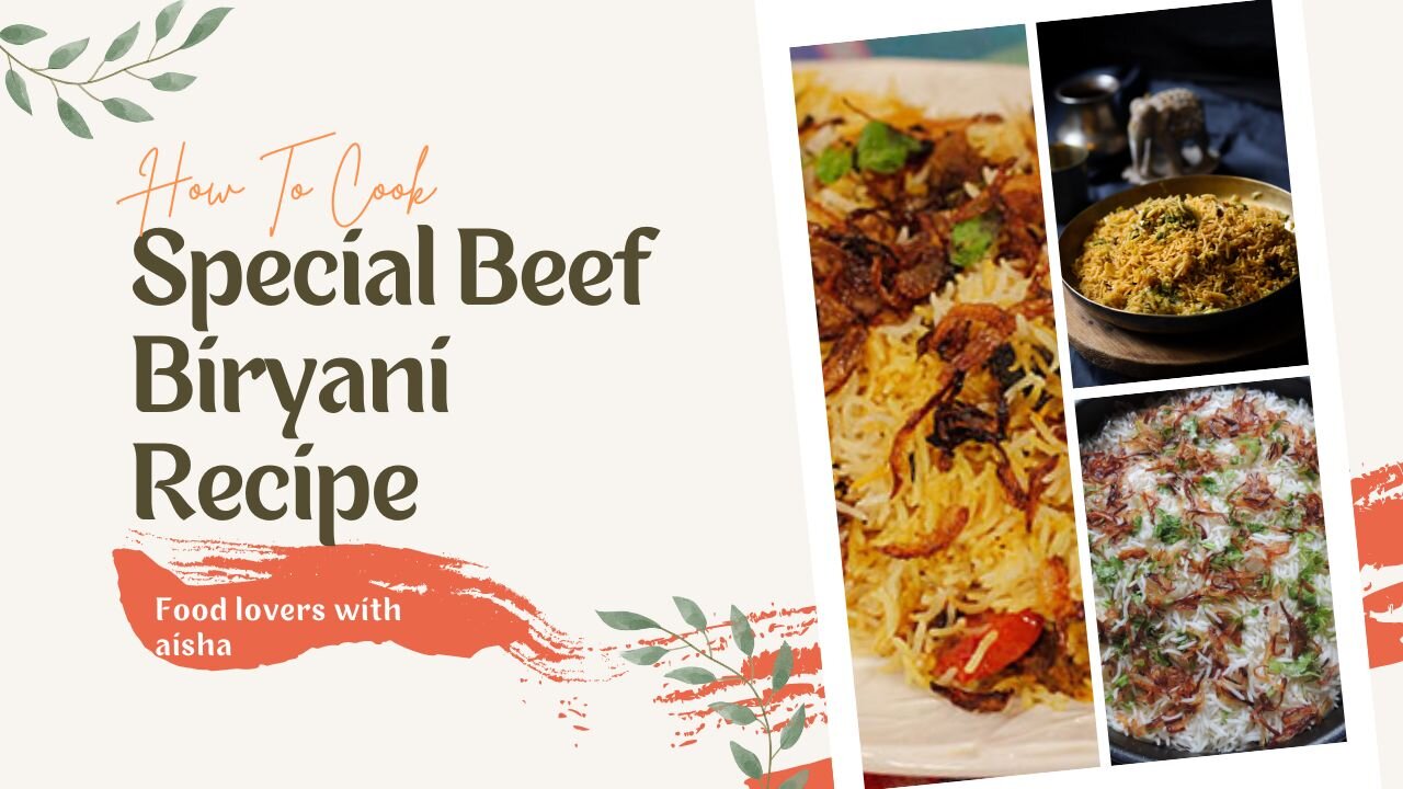 Beef Biryani | Amazing Recipe | #cooking #food #foodie #foodloverswithaisha