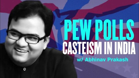 Pew Polls - Casteism in India