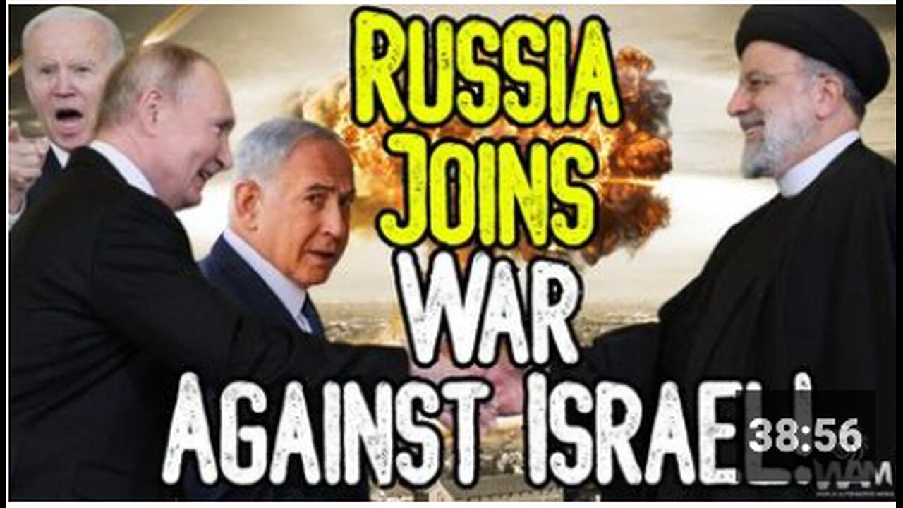 RUSSIA JOINS WAR AGAINST ISRAEL! - WW3 Heats Up As Russia Arms Iran! This Is A Scripted Event!