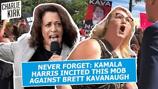 Never Forget What Kamala Harris Incited Against Brett Kavanaugh