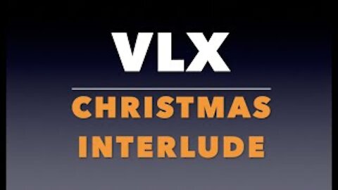 VLX Interlude