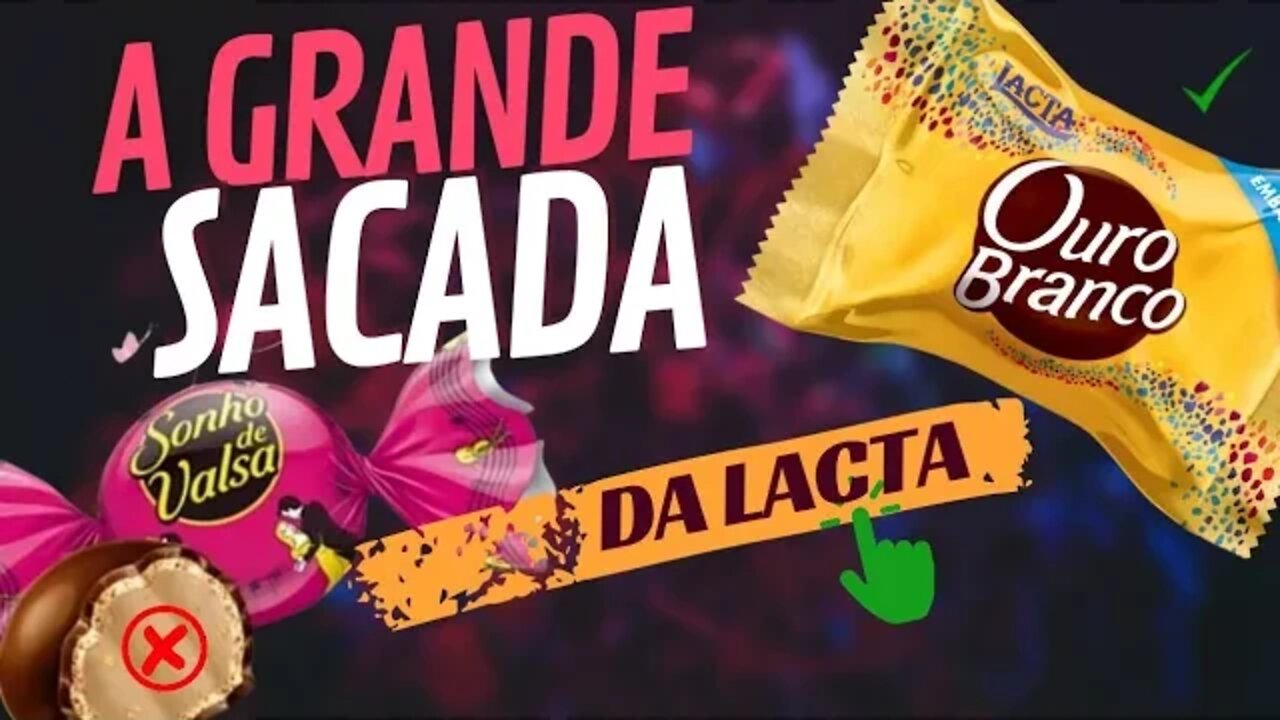 A Grande Sacada Da Lacta? Porque Mudar?