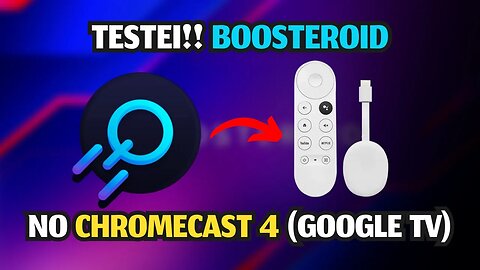 REVIEW do CHROMECAST 4 - TESTEI BOOSTEROID CLOUD GAMING com APP NATIVO de ANDROID TV!!