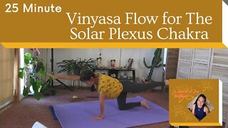 25 Minute Beginners Yoga, A Vinyasa Flow for the Solar Plexus Chakra Week 3