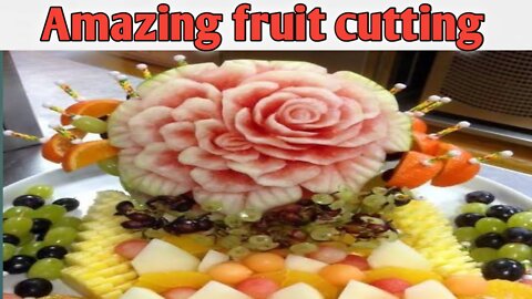 Amazing Fruit cutting