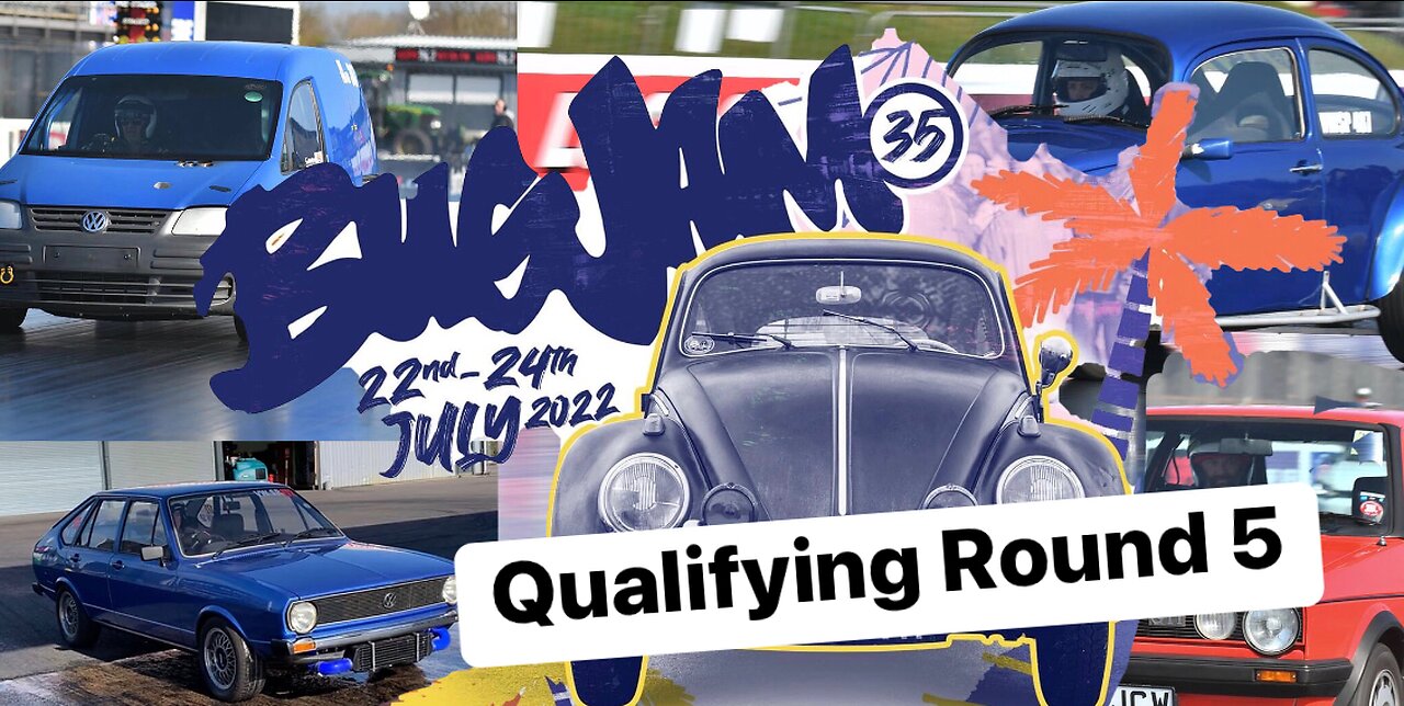 VWDRC 2022 Bug Jam Final Qualifier Santa Pod