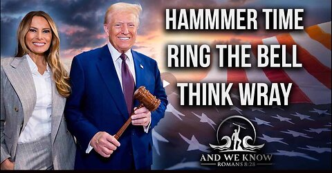 12.13.24- HAMMER TIME, Ring the BELL, Wray out, BIG COMMS, J6 pardons, BOOM! PRAY!