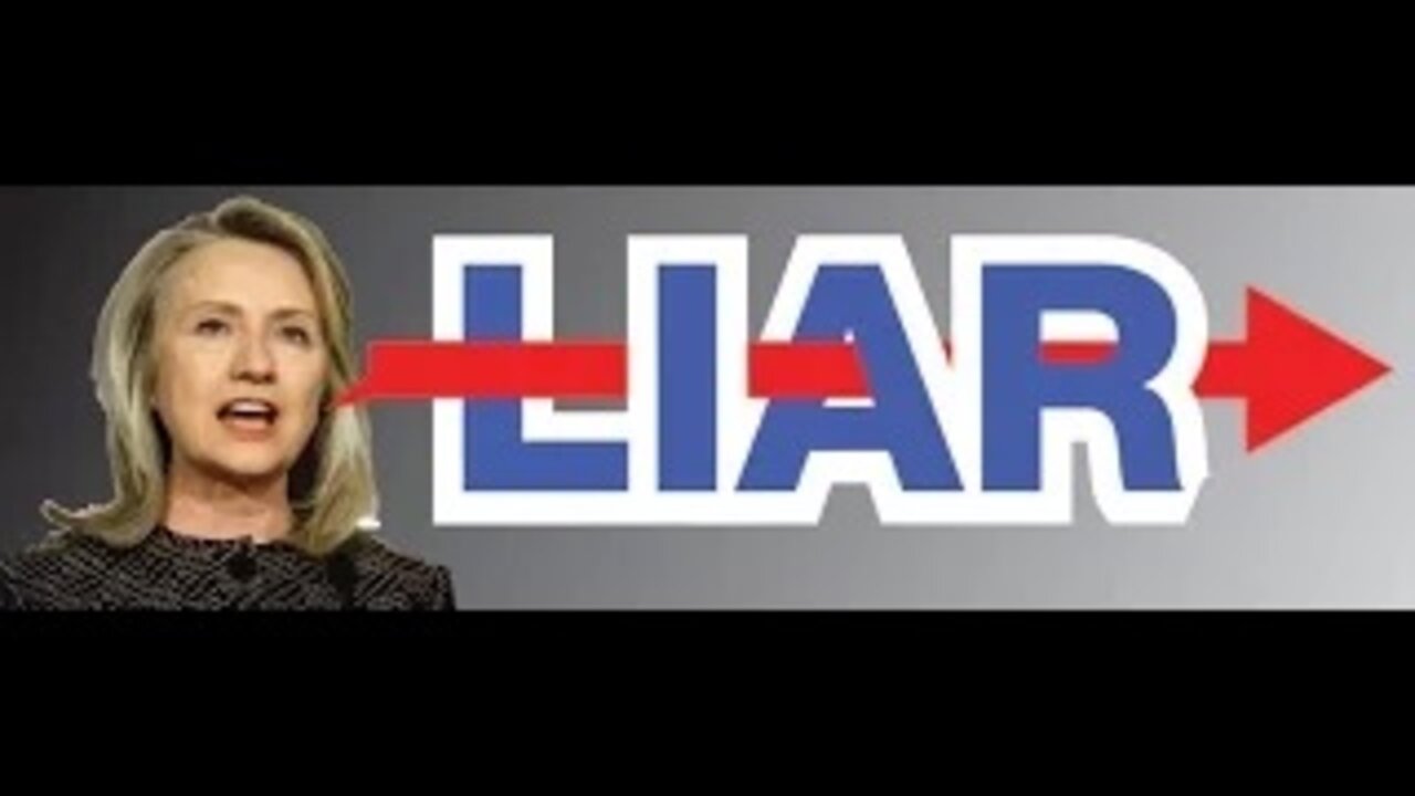 HILLARY CLINTON: Habitual Liar