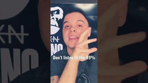 Don’t Listen To The 99% #Shorts