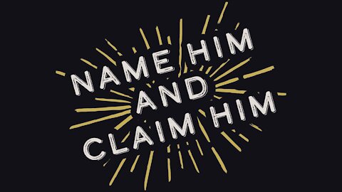 Name Him and Claim Him | Pastor Shane Idleman